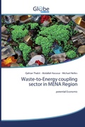 Cover: Waste-to-Energy coupling sector in MENA Region - GlobeEdit