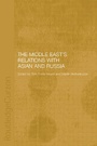 Cover: The Middle East's Relations with Asia and Russia - Routledge