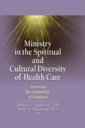 Cover: Ministry in the Spiritual and Cultural Diversity of Health Care - Routledge