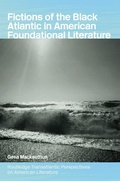 Cover: Fictions of the Black Atlantic in American Foundational Literature - Routledge