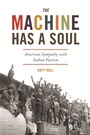 Cover: The Machine Has a Soul - Princeton University Press