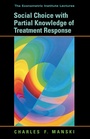 Cover: Social Choice with Partial Knowledge of Treatment Response - Princeton University Press