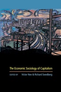 Cover: The Economic Sociology of Capitalism - Princeton University Press