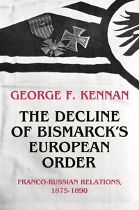 Abbildung von: The Decline of Bismarck's European Order - Princeton University Press