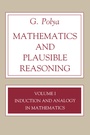 Cover: Mathematics and Plausible Reasoning, Volume 1 - Princeton University Press