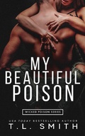 Cover: My Beautiful Poison (Wicked Poison Series, #1) - Wicked Poison Series