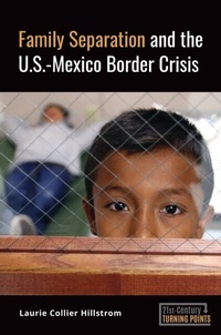 Abbildung von: Family Separation and the U.S.-Mexico Border Crisis - ABC-CLIO