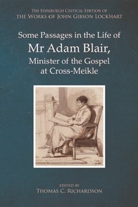 Abbildung von: Some Passages in the Life of Mr Adam Blair, Minister of the Gospel at Cross-Meikle - Edinburgh University Press