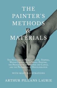 Abbildung von: The Painter's Methods and Materials - Read Books Ltd.