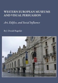 Abbildung von: Western European Museums and Visual Persuasion - Cambridge Scholars Publishing