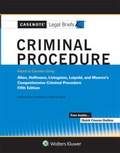 Abbildung von: Casenote Legal Briefs for Criminal Procedure, Keyed to Allen, Hoffman, Livingston, Leipold, and Meares - Aspen Publishing