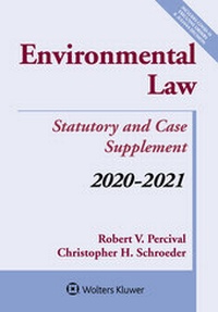 Abbildung von: Environmental Law: Statutory and Case Supplement - Wolters Kluwer Law & Business