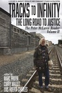 Cover: Tracks to Infinity, The Long Road to Justice - Information Age Publishing