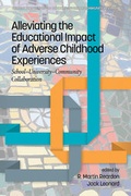 Cover: Alleviating the Educational Impact of Adverse Childhood Experiences - Information Age Publishing