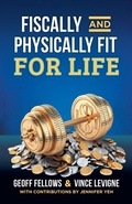 Cover: Fiscally And Physically Fit For Life - Gatekeeper Press