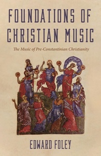 Enlarge image Cover: Foundations of Christian Music - Wipf & Stock Publishers
