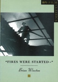 Cover: Fires Were Started - - BFI Publishing