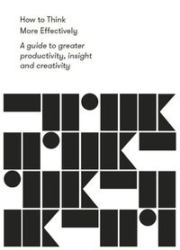 Enlarge image Cover: How to Think More Effectively - The School of Life