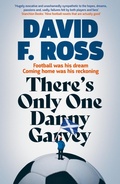 Cover: There's Only One Danny Garvey - ORENDA BOOKS