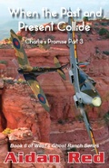 Cover: Charlie's Promise Part 3, When the Past and Present Collide (West's Ghost Ranch, #6) - West's Ghost Ranch