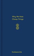 Cover: Why We Hate Cheap Things - The School of Life