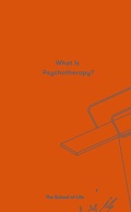 Cover: What Is Psychotherapy? - The School of Life
