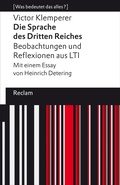 Cover: Die Sprache des Dritten Reiches. Beobachtungen und Reflexionen aus LTI - Reclam