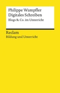 Cover: Digitales Schreiben. Blogs & Co. im Unterricht - Reclam