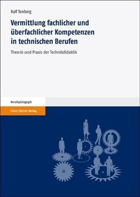 Abbildung von: Vermittlung fachlicher und überfachlicher Kompetenzen in technischen Berufen - Franz Steiner Verlag