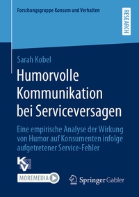 Abbildung von: Humorvolle Kommunikation bei Serviceversagen - Springer Gabler