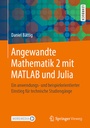 Cover: Angewandte Mathematik 2 mit MATLAB und Julia - Springer Vieweg