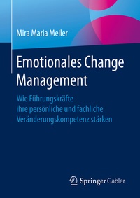 Abbildung von: Emotionales Change Management - Springer Gabler