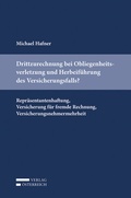Cover: Drittzurechnung bei Obliegenheitsverletzung und Herbeif&uuml;hrung des Versicherungsfalls? - Verlag &Ouml;sterreich