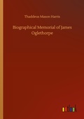 Cover: Biographical Memorial of James Oglethorpe - Outlook Verlag