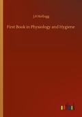 Cover: First Book in Physiology and Hygiene - Outlook Verlag