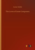Cover: The Loves of Great Composers - Outlook Verlag