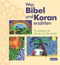Cover: Was Bibel und Koran erz&auml;hlen - Calwer
