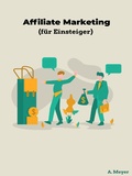Cover: Affiliate Marketing (f&uuml;r Einsteiger) - Books on Demand