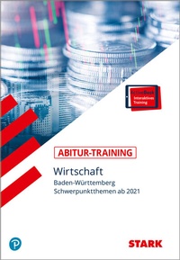 Abbildung von: STARK Abitur-Training - Wirtschaft - BaWü - Stark Verlag