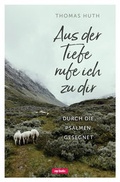 Cover: Aus der Tiefe rufe ich zu dir - cap-Verlag Andreas Claus e.K.