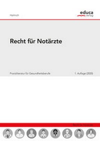 Abbildung von: Recht für Notärzte - Educa Verlag Halmich e.U.