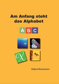 Cover: Am Anfang steht das Alphabet - Verlagshaus Schlosser
