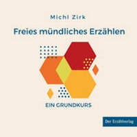 Abbildung von: Freies mündliches Erzählen - Der Erzählverlag UG