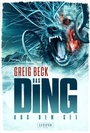 Cover: DAS DING AUS DEM SEE - Luzifer-Verlag