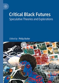 Enlarge image Cover: Critical Black Futures - Springer