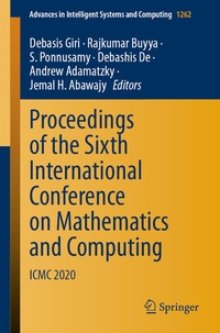 Enlarge image Cover: Proceedings of the Sixth International Conference on Mathematics and Computing - Springer