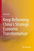 Cover: Keep Reforming: China's Strategic Economic Transformation - Springer