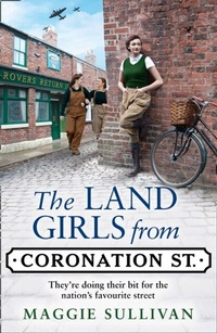 Abbildung von: The Land Girls from Coronation Street - HarperCollins