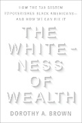 Cover: The Whiteness of Wealth - Crown Publishing Group, Division of Random House Inc
