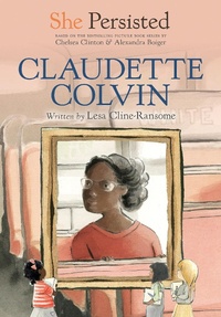 Enlarge image Cover: She Persisted: Claudette Colvin - Philomel Books,U.S.
